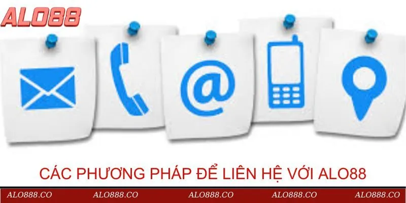 Các phương pháp phổ biến để kết nối với nhà cái Alo88