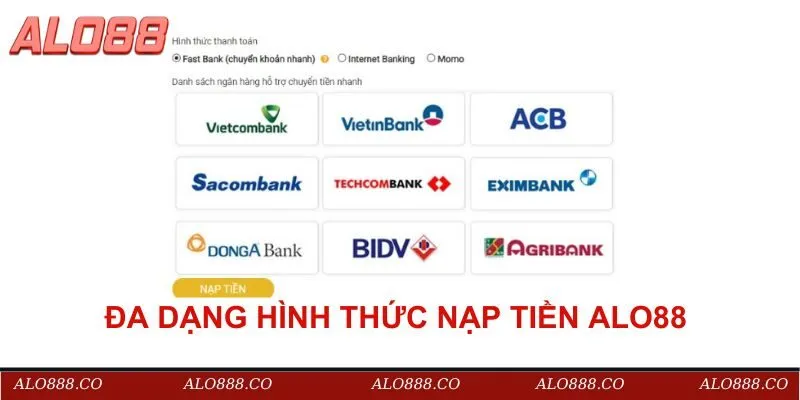 Đa dạng hình thức nạp tiền ALO88 